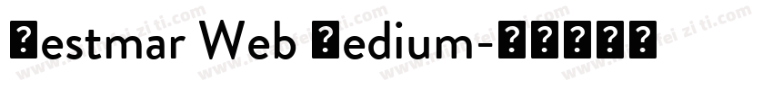 Vestmar Web Medium字体转换